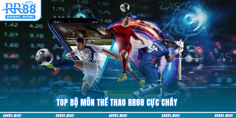 Top bộ môn Thể thao RR88 cực cháy 